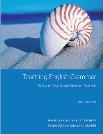 Teaching English Grammar: What to Teach and How to Teach it 